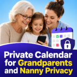 Private Calendar for Grandparents and Nanny